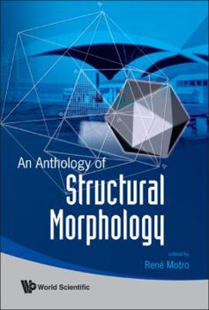 Hardcover An Anthology of Structural Morphology Book