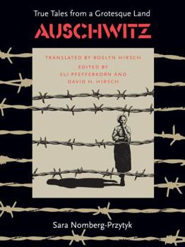 Paperback Auschwitz: True Tales from a Grotesque Land Book