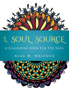 Paperback I, Soul Source: Coloring Book for the Soul Book