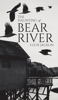 Hardcover The Haunting of Bear River Book