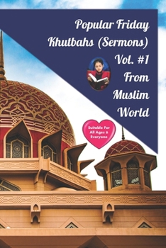 Paperback Popular Friday Khutbahs (Sermons) Volume #1 From Muslim World Book