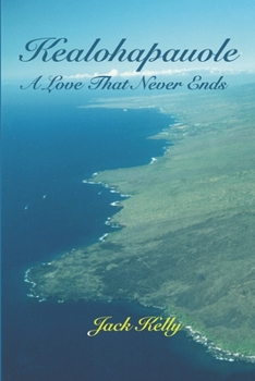 Paperback Kealohapauole, A Love That Never Ends Book