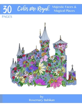 Paperback Color Me Royal,: Majestic Faces and Magical Places Book
