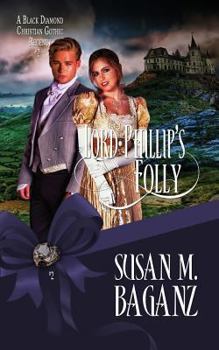 Lord Phillip's Folly - Book #2 of the Black Diamond