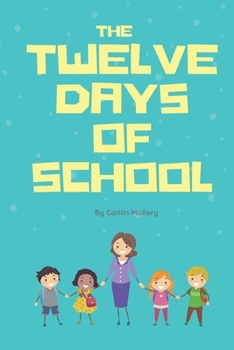 Paperback The Twelve Days of School Book