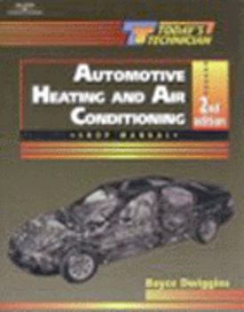 Paperback Today S Technician: Automotive Heating & Air Conditioning Class/Shop Manual Book