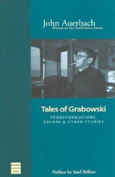 Tales of Grabowski: Transformations Escape & Other Stories