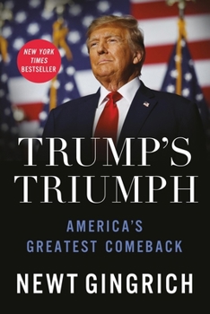 Hardcover Trump's Triumph: America's Greatest Comeback Book