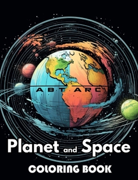 Planet and Space Coloring Book: Beautiful Edition 100+ Unique and Beautiful High-quality Designs