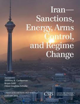 Paperback Iran: Sanctions, Energy, Arms Control, and Regime Change Book