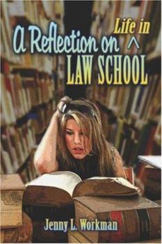 Paperback A Reflection on (Life In) Law School Book