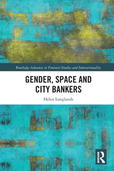 Paperback Gender, Space and City Bankers Book