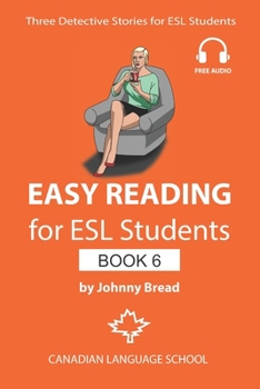 Paperback Easy Reading for ESL Students - Book 6: Three Detective Stories for Learners of English Book