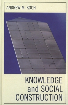 Hardcover Knowledge and Social Construction Book