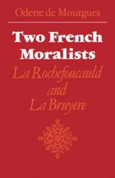 Hardcover Two French Moralists: La Rochefoucauld and La Bruyère (Major European Authors Series) Book