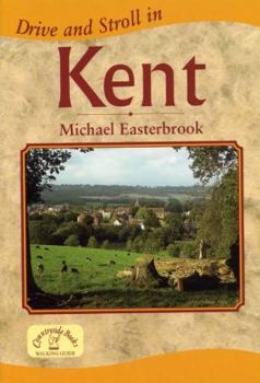 Paperback Drive and Stroll in Kent (Drive & Stroll) Book