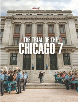 Paperback The Trial Of The Chicago 7: Screenplay Book