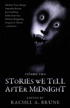 Stories We Tell after Midnight : Volume 2 - Book  of the Stories We Tell After Midnight