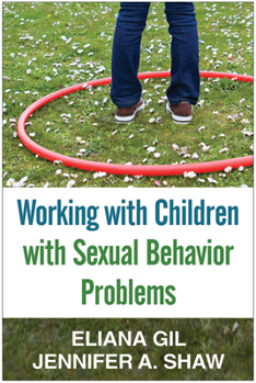 Hardcover Working with Children with Sexual Behavior Problems Book