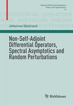 Paperback Non-Self-Adjoint Differential Operators, Spectral Asymptotics and Random Perturbations Book