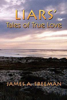 Paperback Liars' Tales of True Love Book