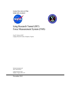 Paperback Icing Research Tunnel (IRT) Force Measurement System (FMS) Book
