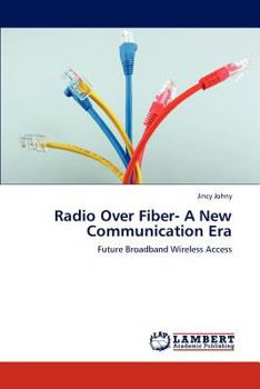 Paperback Radio Over Fiber- A New Communication Era Book