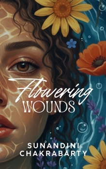 Paperback Flowering Wounds Book
