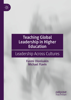 Hardcover Teaching Global Leadership in Higher Education: Leadership Across Cultures Book