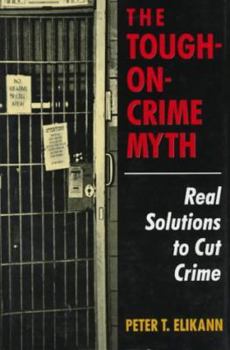 Hardcover The Tough-On-Crime Myth Book