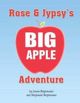 Paperback Rose and Jypsy's Big Apple Adventure Book