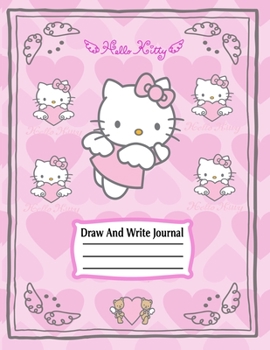 Paperback Draw and write journal: Hello kitty Primary Composition Half Page for drawing and other half for writing story -110 pages large (8.5" x 11" No Book