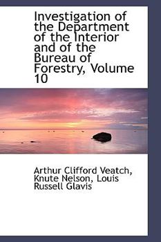 Investigation of the Department of the Interior and of the Bureau of Forestry