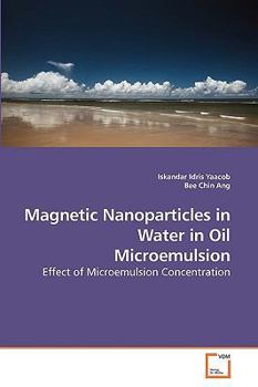 Paperback Magnetic Nanoparticles in Water in Oil Microemulsion Book