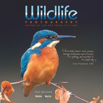 Hardcover Wildlife Photography: Saving My Life One Frame at a Time Book