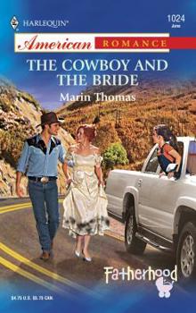 Mass Market Paperback The Cowboy and the Bride: Fatherhood Book