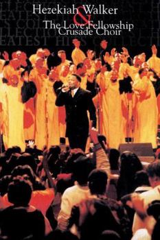 Paperback Hezekiah Walker & the Love Fellowship Crusade Choir Book
