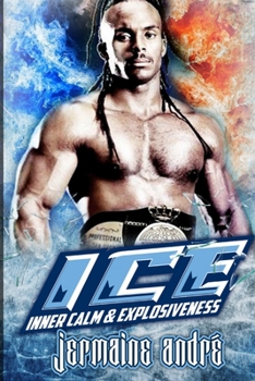 Paperback I.C.E. Inner Calm & Explosiveness Book