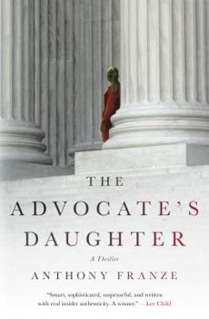 Hardcover The Advocate's Daughter: A Thriller Book