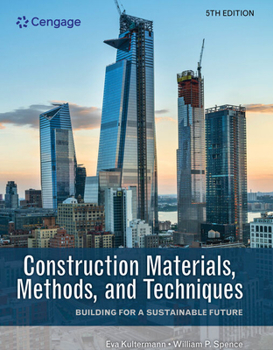 Hardcover Construction Materials, Methods, and Techniques: Building for a Sustainable Future Book