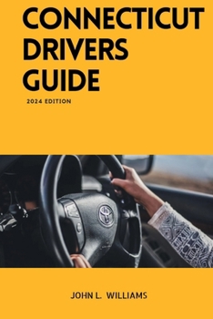 Paperback Connecticut Drivers Guide: A Study Manual for Connecticut drivers Education and License Book