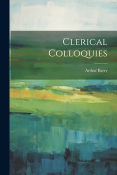 Paperback Clerical Colloquies Book