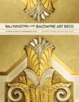 Hardcover Washington and Baltimore Art Deco: A Design History of Neighboring Cities Book