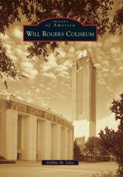 Paperback Will Rogers Coliseum Book