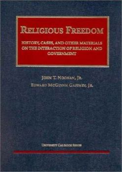 Hardcover Religious Freedom: History, Cases, and Other Materials of the Interaction of Religion and Government Book