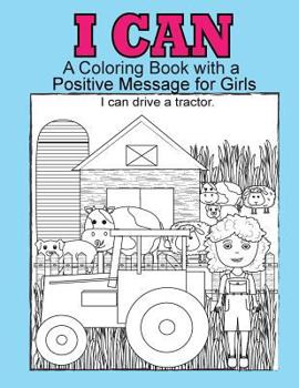 Paperback I Can: A coloring book with a positive message for girls Book