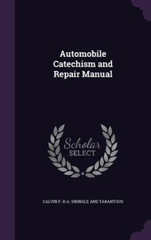 Hardcover Automobile Catechism and Repair Manual Book