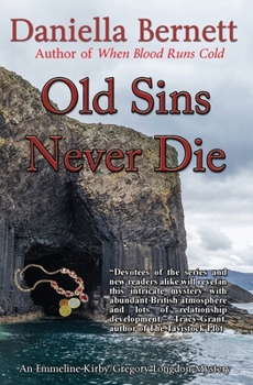 Old Sins Never Die - Book #6 of the Emmeline Kirby/Gregory Longdon Mysteries