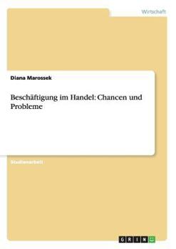 Paperback Beschäftigung im Handel: Chancen und Probleme [German] Book