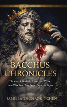 Hardcover The Bacchus Chronicles Book